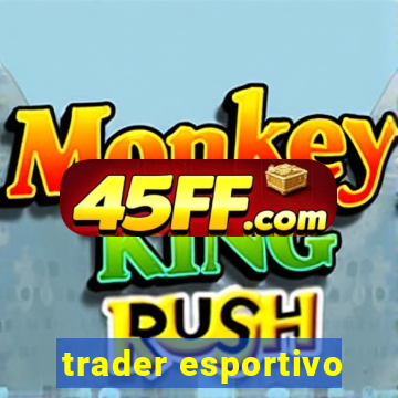 trader esportivo
